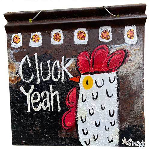 Tracy Swack 12x12 Cluck Yeah WP1993